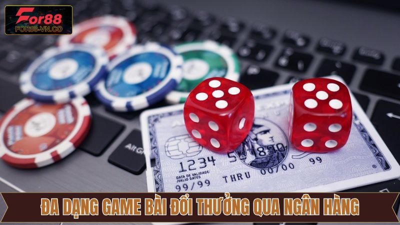 Những trò chơi bài cực kỳ hấp dẫn và đầy kịch tính