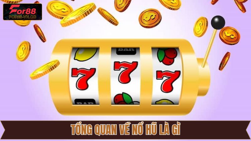 Khái niệm nổ hũ là gì