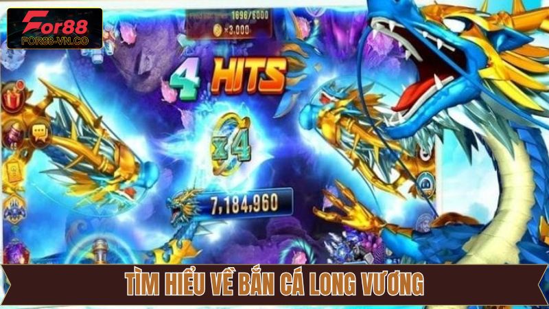 Sơ lược về tựa game săn cá Long Vương hấp dẫn